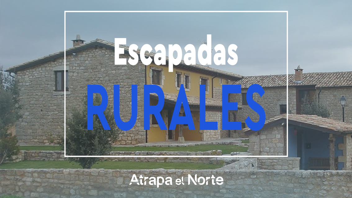 https://www.atrapaelnorte.com/wp-content/uploads/2023/02/escapadas-rurales-casas-rurales-en-navarra-escapadas-en-familia-escapadas-con-amigos-escapadas-en-pareja-1134x640.png